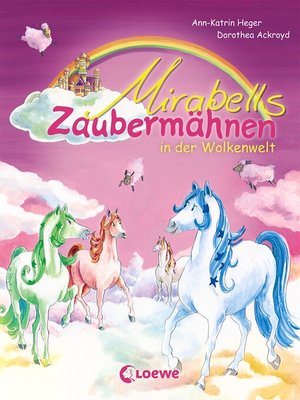cover image of Mirabells Zaubermähnen in der Wolkenwelt (Band 4)